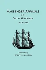 Passenger Arrivals at the Port of Charleston, 1820-1829