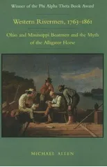 Western Rivermen, 1763-1861