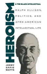 Heroism and the Black Intellectual