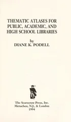 Thematic Atlases for Public, Academic, and High School Libraries