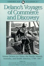 Delano's Voyages of Commerce and Discovery