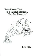 Once Upon a Time in a Baseball Stadium......