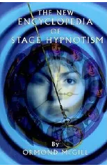 The New Encyclopedia of Stage Hypnotism