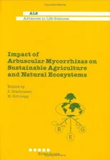 Impact of Arbuscular Mycorrhizas on Sustainable Agriculture and Natural Ecosystems
