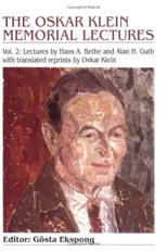 Oskar Klein Memorial Lectures, the (Volume 2)