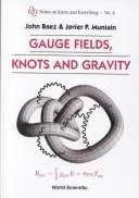 Gauge Fields, Knots and Gravity