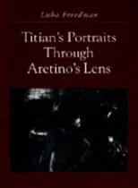 Titian's Portraits through Aretino's Lens