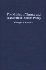 The Making of Energy and Telecommunications Policy