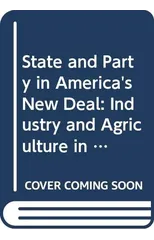 State and Party in America's New Deal