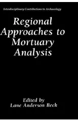 Regional Approaches to Mortuary Analysis
