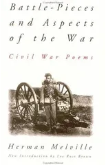 Battle-pieces And Aspects Of The War