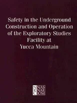 Safety in the Underground Construction and Operation of the Exploratory Studies Facility at Yucca Mountain