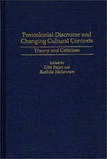 Postcolonial Discourse and Changing Cultural Contexts