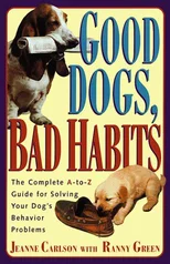 Good Dogs Bad Habits