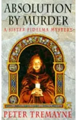 Absolution by Murder (Sister Fidelma Mysteries Book 1)