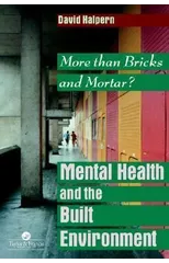 Mental Health and The Built Environment