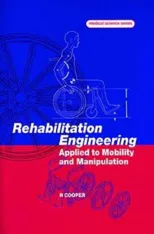 Rehabilitation Engineering Applied to Mobility and Manipulation