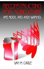 Reconstructing Pop/Subculture