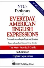 NTC's Dictionary of Everyday American English Expressions