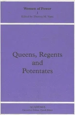 Queens, Regents and Potentates