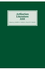 Arthurian Literature XIII