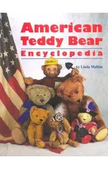 American Teddy Bear Encyclopedia