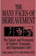 The Many Faces Of Bereavement