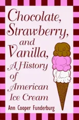 Chocolate, Strawberry, and Vanilla