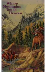 Where Mountains Touch Heaven