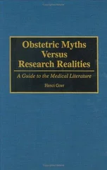 Obstetric Myths Versus Research Realities