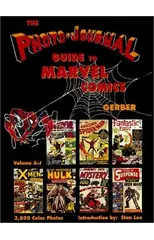 Photo-Journal Guide to Marvel Comics Volume 3 (A-J)