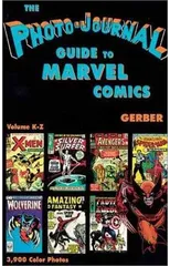 Photo-Journal Guide to Marvel Comics Volume 4 (K-Z)