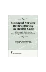 Managed Service Restructuring in Health Care
