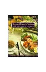 Regional French Cusines from Normandy to Provence