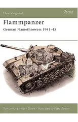 Flammpanzer German Flamethrowers 1941–45