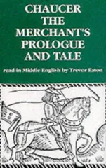 The Merchant's Prologue and Tale
