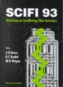 Scifi 93 - Proceedings of the Scintillating Fiber Detectors