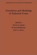Simulation and Modeling of Turbulent Flows