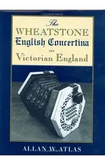 The Wheatstone English Concertina in Victorian England