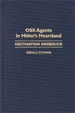 OSS Agents in Hitler's Heartland