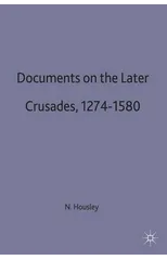 Documents on the Later Crusades, 1274-1580