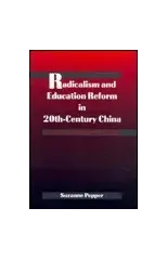 Radicalism and Education Reform in 20th-Century China