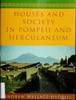Houses and Society in Pompeii and Herculaneum