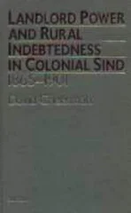 Landlord Power and Rural Indebtedness in Colonial Sind