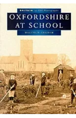 Oxfordshire at School in Old Photographs