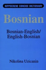 Bosnian-English, English-Bosnian Concise Dictionary