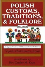Polish Traditions, Customs, and Folklore
