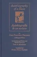 The Autobiography of a Slave / Autobiografia De Un Esclavo