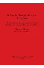 Below the Temple Mount in Jerusalem