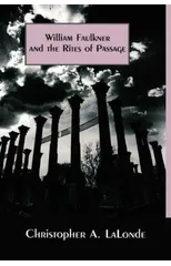 William Faulkner and the Rites of Passage
